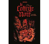 Le collège noir, Tome 03: Le livre de la neige