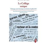 Le collège unique Laurent Gutierrez (Auteur), Patricia Legris (Auteur)