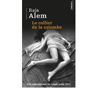 Le Collier de la colombe - Raja Alem - Points - Poche - Roman