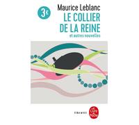 Le Collier de la reine et autres nouvelles Arsène Lupin - Maurice Leblanc - Lgf - Poche - Roman