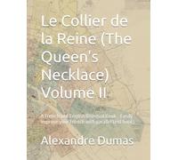 Le Collier de la Reine (The Queen's Necklace) Volume II: A French and English Bilingual Book - Easily improve your French with parallel text books