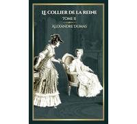 Le collier de la reine - Tome 2: - Edition illustrée par 40 gravures