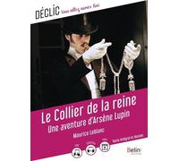 Le Collier De La Reine - Une Aventure D'arsène Lupin