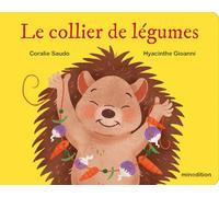 Coralie Saudo – Le collier de légumes – Album jeunesse – Cartonné