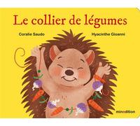 Le collier de légumes - Coralie Saudo - Minedition Eds - cartonné - Album jeunesse