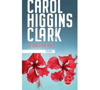 Le Collier volé Une enquête de Regan Reilly - Carol Higgins Clark - Lgf - Poche - Roman