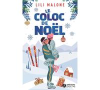 Le Coloc de Noël - Lili Malone - Addictives Eds - Poche - Roman