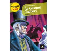 Honoré de Balzac – Le Colonel Chabert – Texte intégral – Hatier – broché
