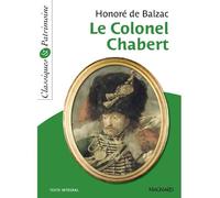 Le Colonel Chabert - Classiques et Patrimoine 2012 - Honoré de Balzac - Magnard - Poche - Scolaire / Universitaire