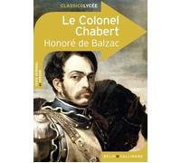 Le Colonel Chabert Édition Lycée - Honoré de Balzac - Belin Education - Gallimard - broché - Scolaire / Universitaire