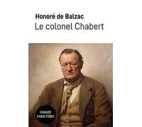 Le colonel Chabert: Grands Caractères