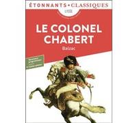 Honoré de Balzac – Le Colonel Chabert – Édité par Nadine Satiat – Flammarion