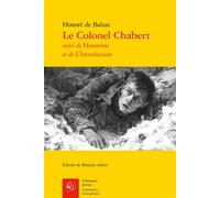 Le Colonel Chabert Suivi de Honorine et de l'interdiction - Honoré de Balzac - Classiques Garnier - broché - Roman