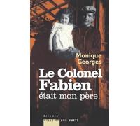 Le Colonel Fabien était mon père
