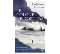 Le colonel ne dort pas Emilienne Malfatto (Auteur)