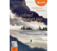 Le colonel ne dort pas Livre audio 1CD MP3 - Suivi d'un entretien inédit avec l'autrice - Emilienne Malfatto - Audiolib - Texte lu (CD) - Textes lus CD