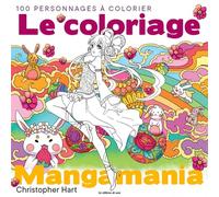 Le coloriage Mangamania: 100 personnages à colorier