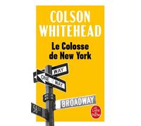 Le Colosse de New York - Colson Whitehead - Lgf - Poche - Roman