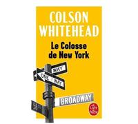 Le Colosse De New York - Une Ville En Treize Parties