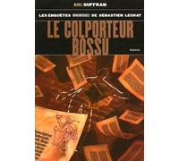 Le Colporteur Bossu - Les Enquêtes Involontaires De Sébastien Lechat