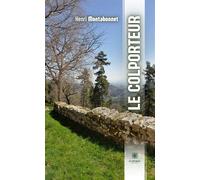 Le colporteur - Henri Montabonnet - Le Lys Bleu - broché - Roman