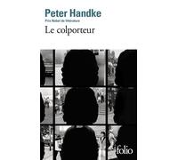 Peter Handke, traduit par Gabrielle Wittkop-Ménardeau – Le Colporteur – Poche – Gallimard