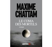 Maxime Chattam – Le Coma des mortels – Roman – Broché