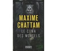 Le Coma des mortels Maxime Chattam (Auteur)