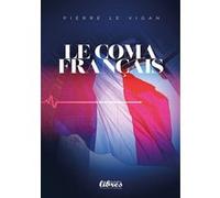 Le coma français Pierre Le Vigan (Auteur)