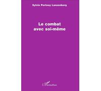 Le combat avec soi-même - Sylvie Lanzenberg - L'harmattan - broché - Etude