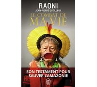 Le combat de ma vie - Raoni - J'ai Lu - Poche - Récit