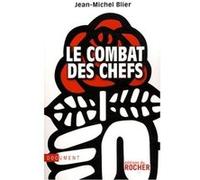 Le combat des chefs Jean-Michel Blier (Auteur)