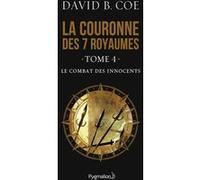 Le combat des innocents David B. Coe (Auteur)