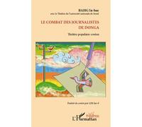 Le combat des journalistes de Donga Théâtre populaire coréen - In-bae Bahg - L'harmattan - broché - Théâtre