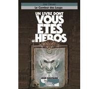 Le Combat des Loups – Un livre dont vous êtes le héros (Loup Solitaire n°19) – Gallimard