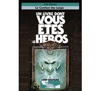 Le Combat des Loups. Un Livre dont vous êtes le Héros - Loup Solitaire. 19