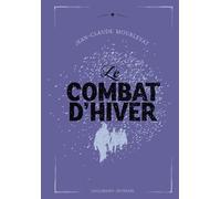 Le Combat d'hiver: Édition collector
