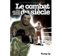 Le combat du siècle - Loulou Dedola - Futuropolis - cartonné - Bande dessinée