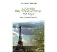Le Combat D'un Congolais En Exil - Reveils Douloureux