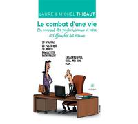 Le combat d'une vie ou comment être polytechnicienne et mère - Laure Thibaut - Le Lys Bleu - broché - Contes / Légendes