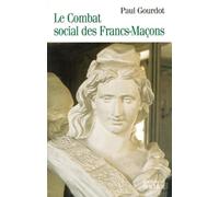 Le Combat Social Des Francs-Maçons