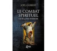 Le Combat Spirituel, Clé De La Paix Intérieure
