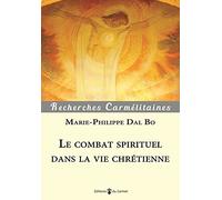 Le combat spirituel dans la vie chrEtienne