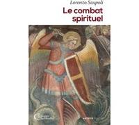 Le combat spirituel Laurent Scupoli (Auteur)