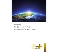 Le Combat Spirituel - Moïse Kabongo - Croix Du Salut - broché - Essai