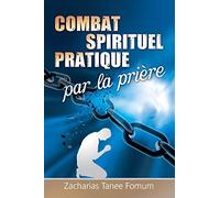 Le Combat Spirituel Pratique Par la Prière