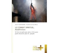LE COMBAT SPIRITUEL, Redéfinition