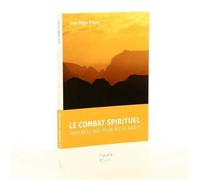 Le combat spirituel Vaincre le mal pour mieux aimer - Jean-Régis Fropo - Peuple Libre Eds - broché - Essai