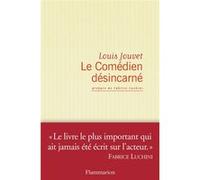 Le comédien désincarné Louis Jouvet (Auteur)