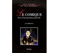 Le Comique - 2e éd. - Essai d'interprétation générale: Essai d'interprétation générale